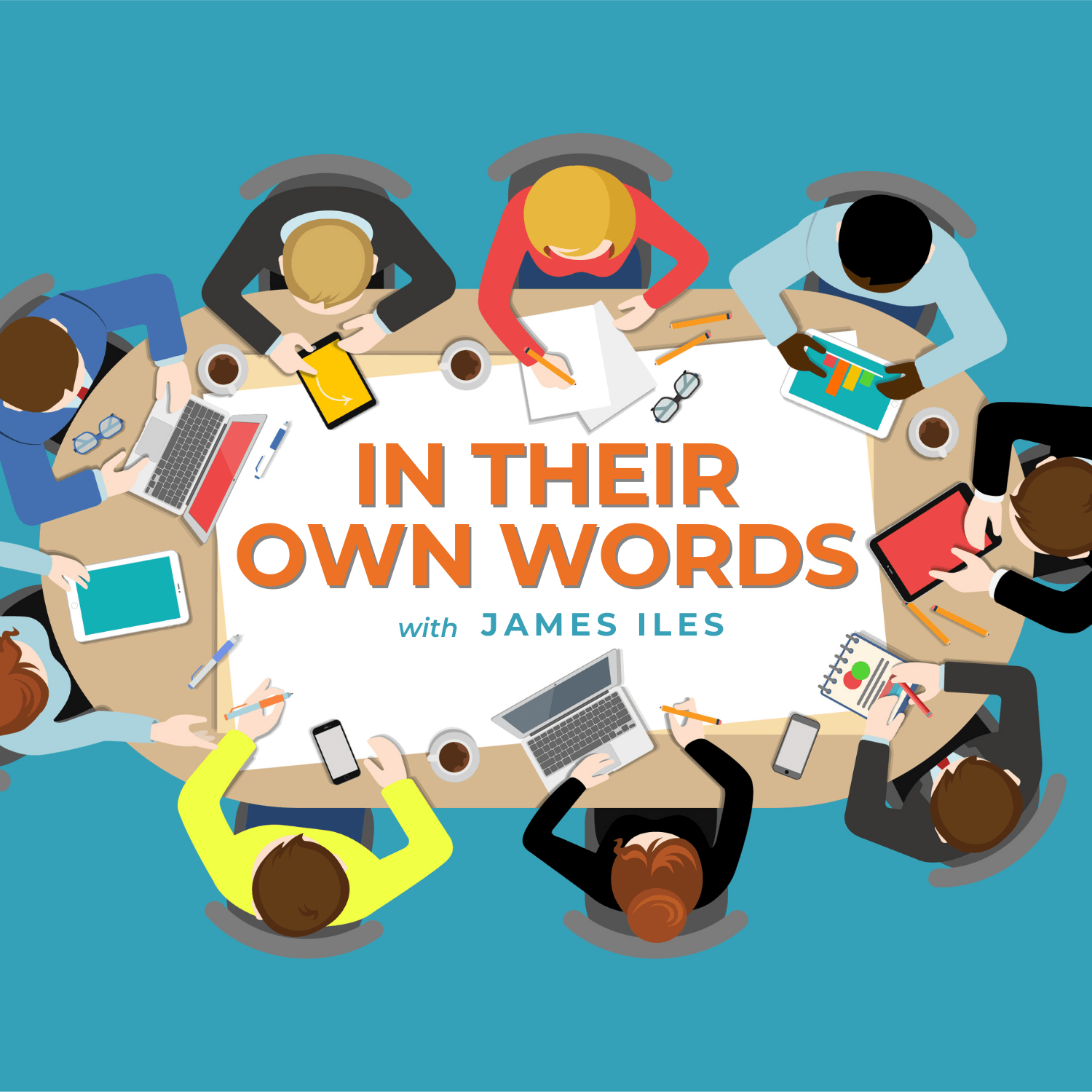 In Their Own Words with James Iles